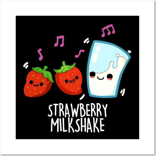 Strawberry Milk Shake Cute Food Pun Wall Art by punnybone